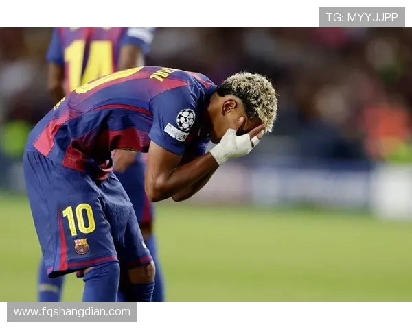 巴萨为保护亚马尔取消媒体活动展现对年轻球员的关怀与支持